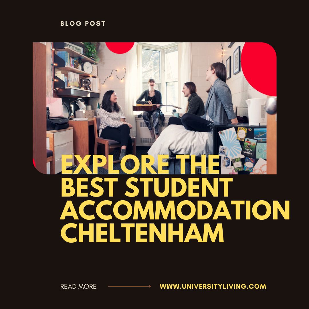 student accommodation in Cheltenham
