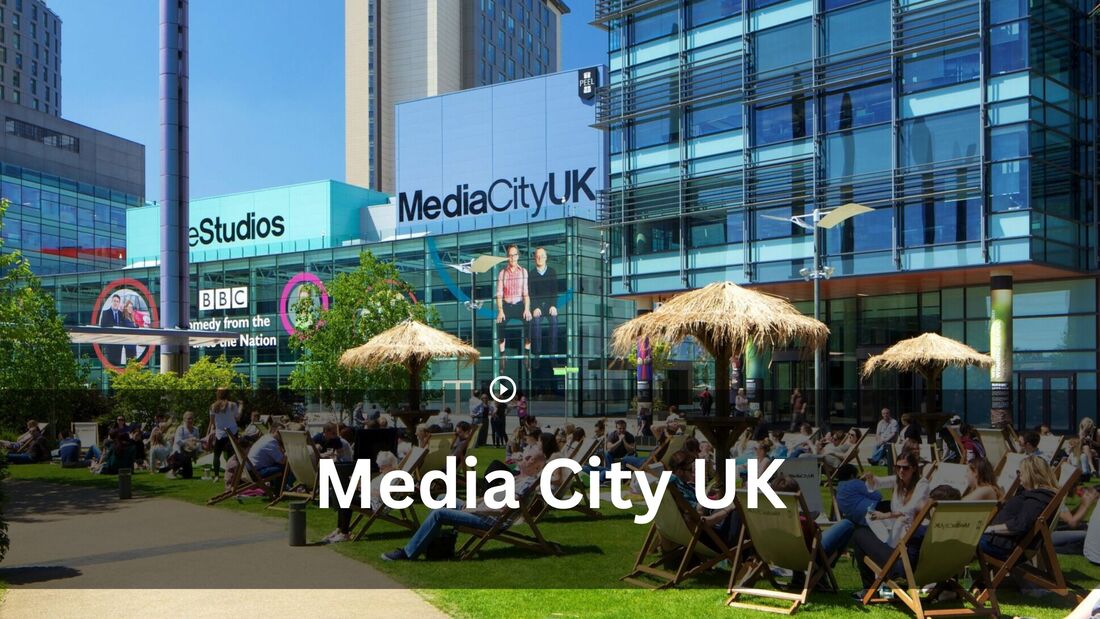 ​Media City UK